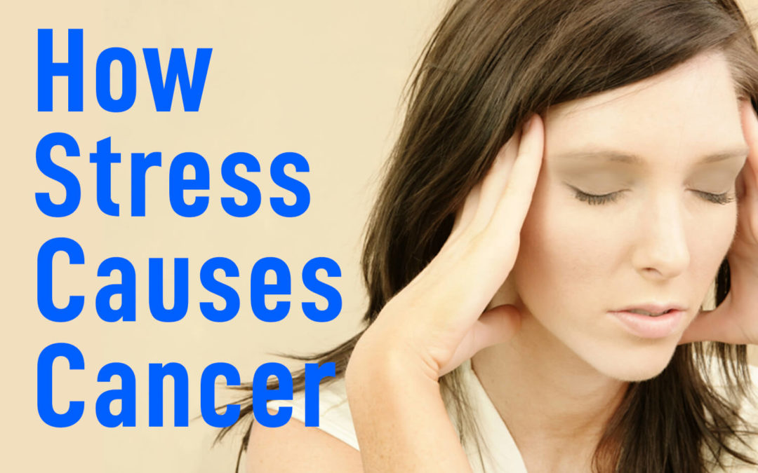Stress causes cancer